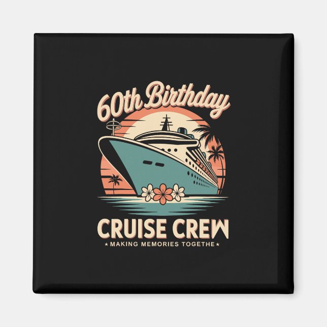 Aimant Équipage de croisière d'anniversaire de 60 ans Rét (Devant)