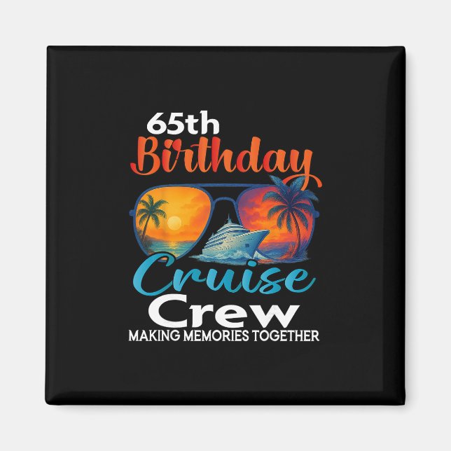 Aimant Équipage de croisière pour les 65 ans d'anniversai (Devant)