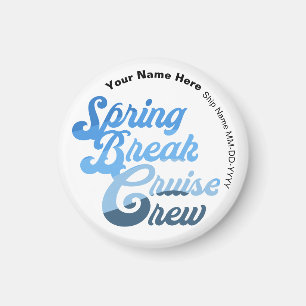 Aimant Équipage de croisière Spring Break