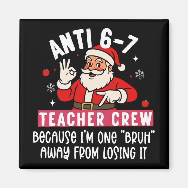 Aimant Équipage de professeur Santa Anti 6 7 n° 67 Meme N (Devant)
