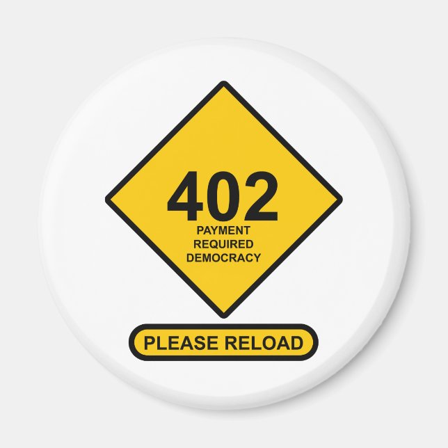 Aimant Erreur 402 : Paiement Requis Démocratie (Devant)