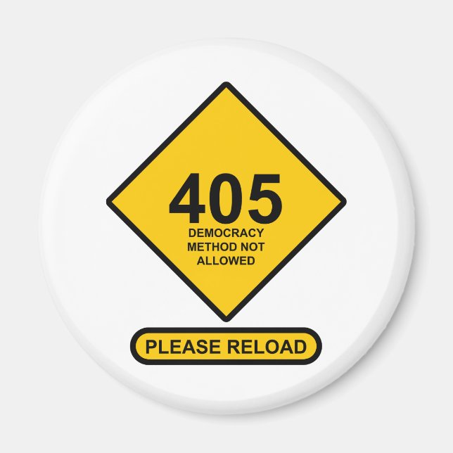 Aimant Erreur 405 : Méthode Démocratique Non Autorisée (Devant)