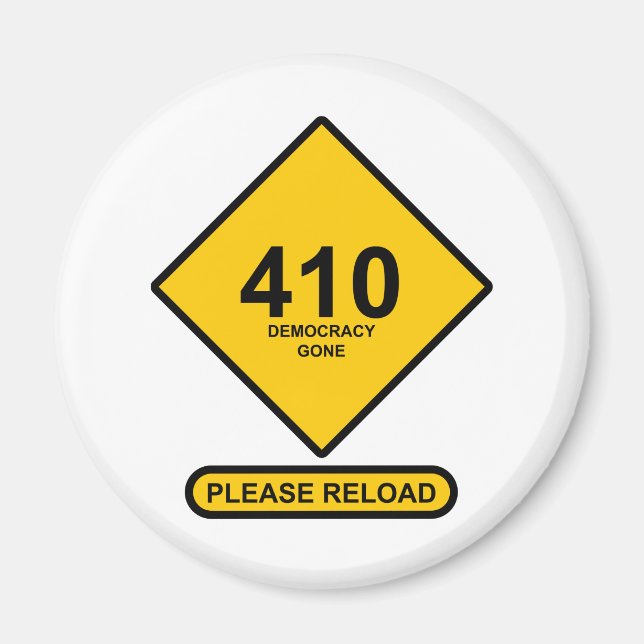 Aimant Erreur 410 : Démocratie terminée (Devant)
