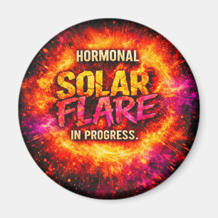 Aimant Éruption Solaire Hormonale en Cours – Drôle