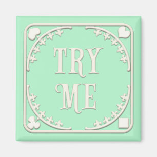 Aimant "Essaie-moi" Wonderland Tea Party Enticting Green