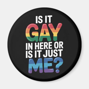 Aimant Est-ce gay ici ou est-ce juste moi drôle LGBTQ