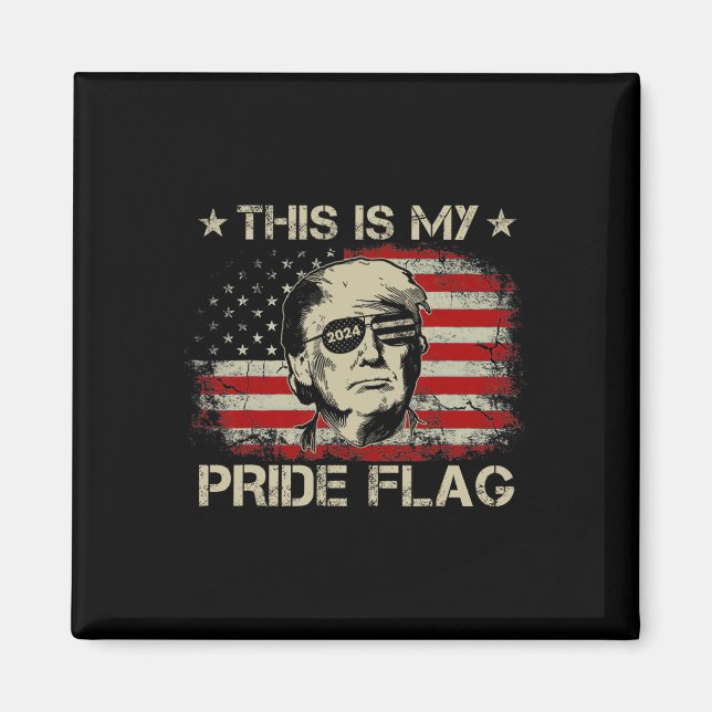 Aimant Est-ce que mon drapeau de fierté Trump 2024 Drapea (Devant)