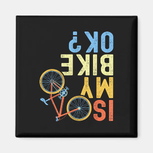Aimant Est-ce que mon vélo est ok, humour de cycliste drô