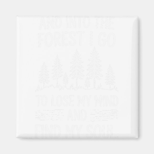 Aimant Et dans la forêt, je vais perdre mon esprit et tro (Devant)