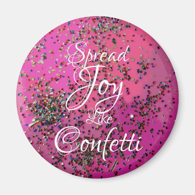 Aimant Étendre La Joie Comme Confetti Magenta (Devant)