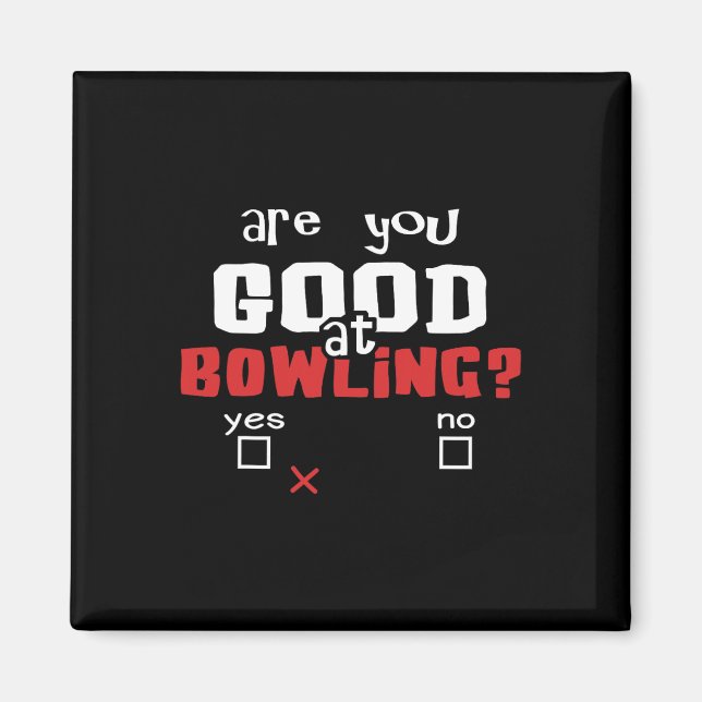 Aimant Êtes-vous bon au bowling Drôle de quilleur et B (Devant)