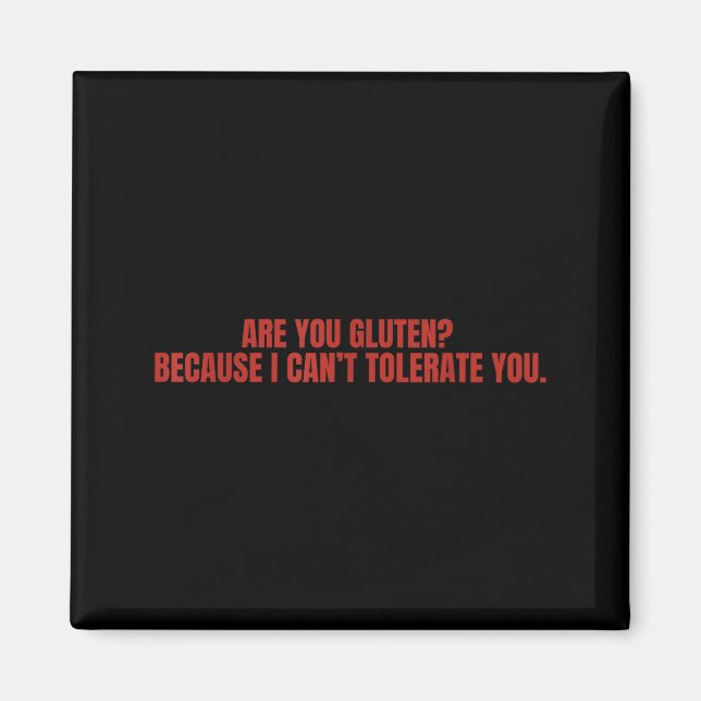 Aimant Êtes-vous du gluten parce que je ne peux pas vous  (Devant)