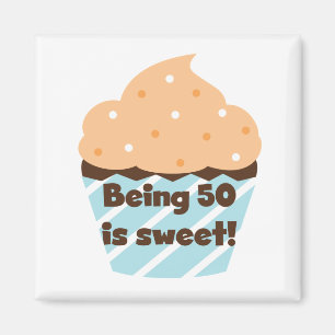 Aimant Etre 50 est Sweet T-shirts et cadeaux