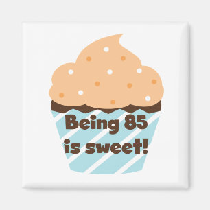 Aimant Etre 85 est Sweet Birthday T-shirts et cadeaux