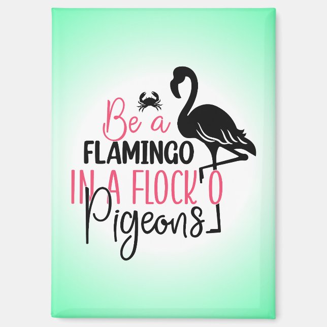 Aimant Être un flamant rose dans une volée de pigeons (Recto)