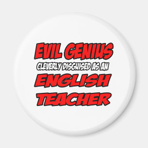 Aimant Evil Genius...Enseignant Anglais