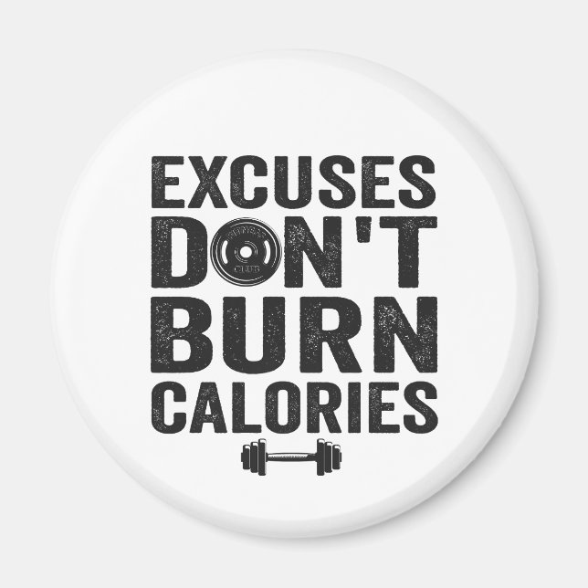 Aimant Excuses Don't Burn Calories Drôle Fitness Gym Cade (Devant)