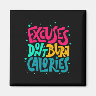 Aimant Excuses Ne pas brûler Calories Drôle Exercice Fitn