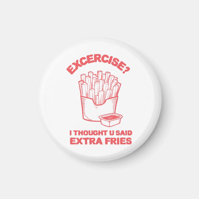 Aimant Exercice je pensais que tu avais dit des frites su (Devant)