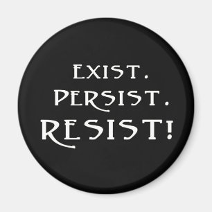 Aimant Existe. Persiste. Résistez !