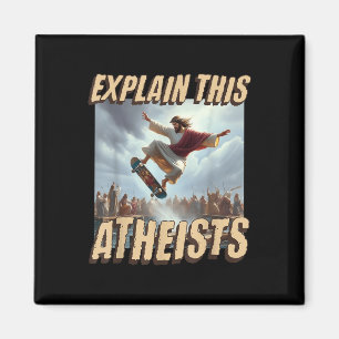 Aimant Expliquez-leur ce athée drôle mème Jésus Skateboar