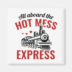 Aimant Express Hot Mess