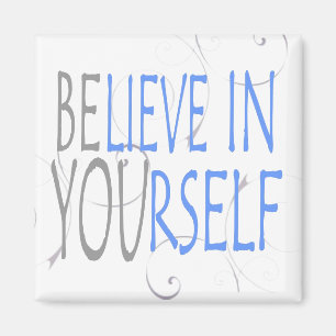 Aimant expression-croyez en vous-même