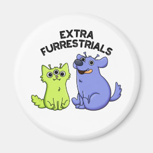 Aimant Extra Furrestries Funny Alien Furry Pet