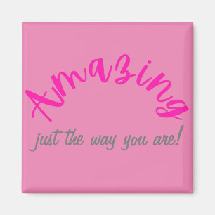 Aimant Extraordinaire rose positif comme vous êtes les fe