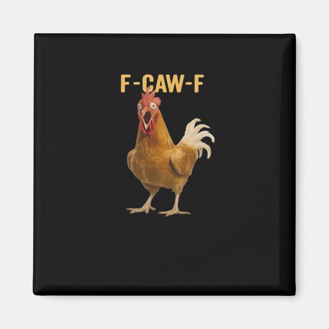 Aimant F-Caw-F Chicken Essential Creative Graphic (Devant)