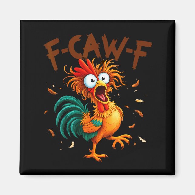 Aimant F-caw-f Chicken Quote Rooster Fcawf Funny Fawk Off (Devant)