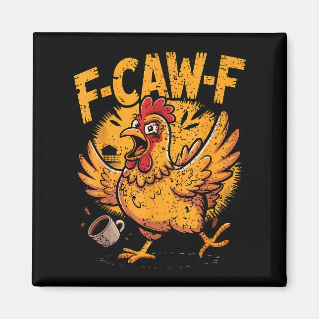 Aimant F Caw F Coffee Chicken F Kawf Rooster Funny Bird F (Devant)