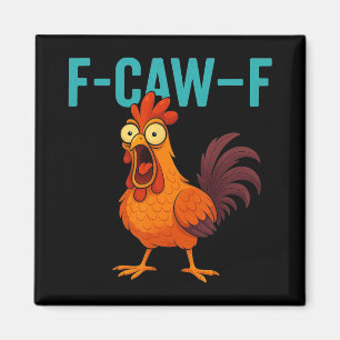 Aimant F-caw-f Coq Drôle Poulet Ferme Animal Humour Bi