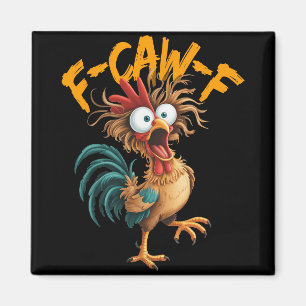 Aimant F Caw F Coq Oiseau Drôle Chasseur de Poulet Fawk