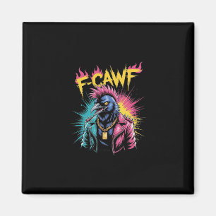 Aimant F-caw-f Corbeau Drôle Punk Corbeau Graffiti Humour