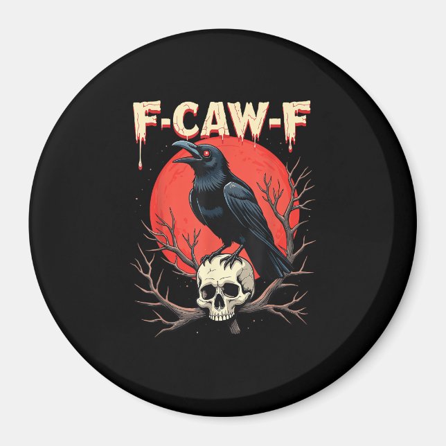 Aimant F-Caw-F Corbeau Drôle Style Gothique Humour Corbea (Devant)