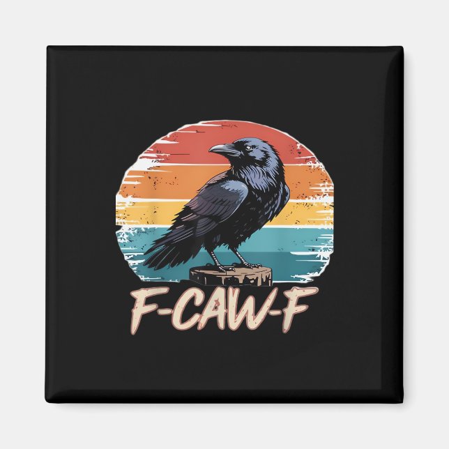 Aimant F-Caw-F Corbeau Humour Drôle Gothique Rétro Classi (Devant)