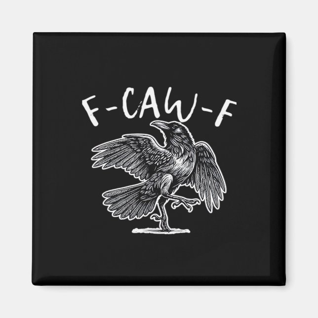 Aimant F-Caw-F Corbeau Humour Gothique Drôle (Devant)