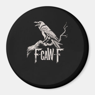 Aimant F-Caw-F Corbeau Jeu de mots Drôle d'oiseau Criant