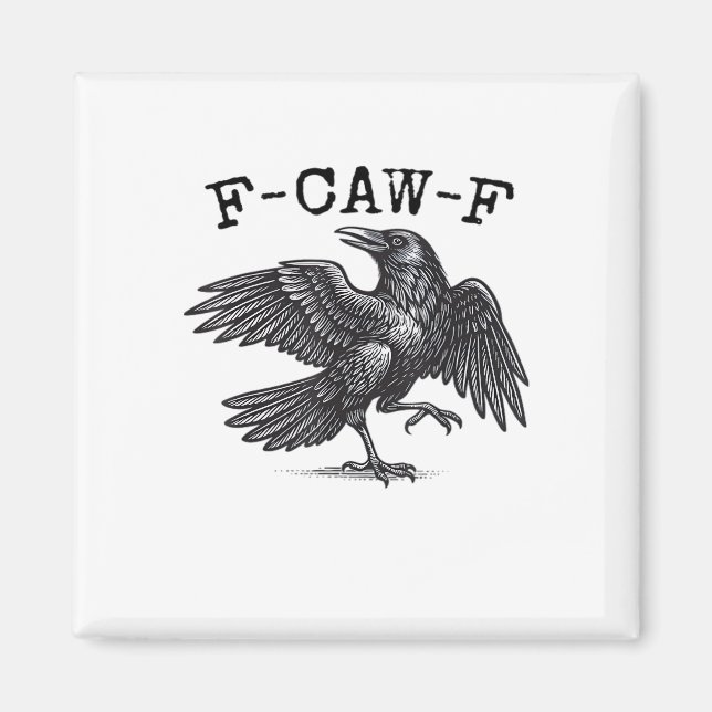 Aimant F-Caw-F Corbeau, Oiseau Croassant Grunge Cool Uniq (Devant)