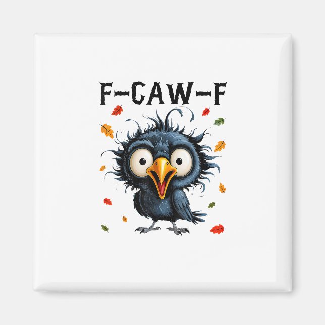 Aimant F-Caw-F Corbeau Pun Drôle Oiseau Croassant Grunge  (Devant)