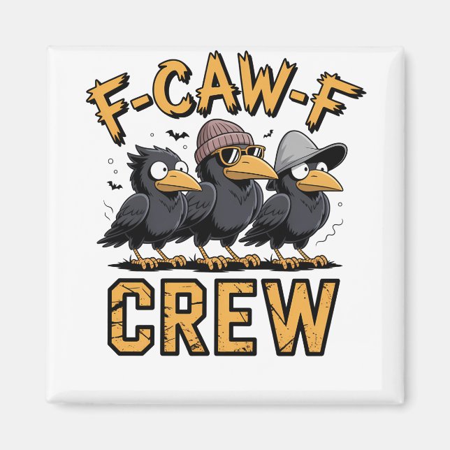 Aimant F-Caw-F Crew Drôle Matching Cousins Outfit (Devant)