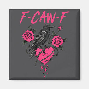 Aimant F Caw F Crow Anti Saint-Valentin Sombre Gothique B