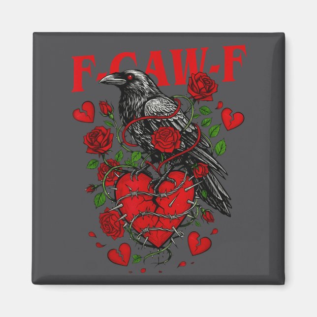 Aimant F Caw F Crow Anti Valentine's Day Dark Gothic Brok (Devant)