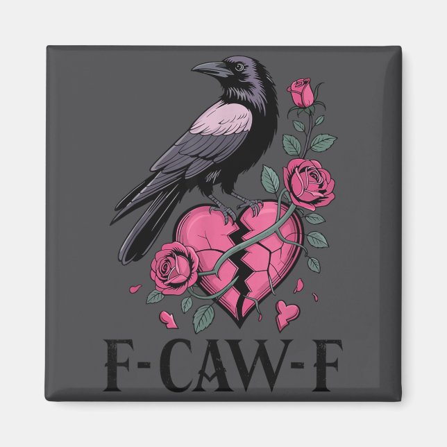 Aimant F Caw F Crow Anti Valentine's Day Dark Gothic Brok (Devant)