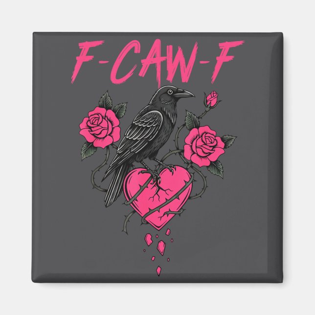 Aimant F Caw F Crow Anti Valentine's Day Dark Gothic Brok (Devant)