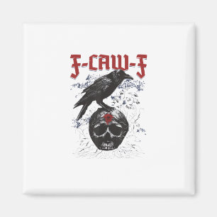 Aimant F-Caw-F Drôle de corbeau d'Halloween Humour gothiq