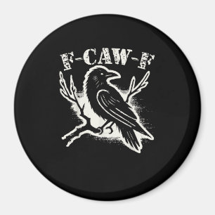 Aimant F-Caw-F Drôle de Corbeau Vintage Corbeau Humour Sa