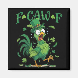 Aimant F-caw-f drôle de Fcawf Chicken Meme St. Patrick's
