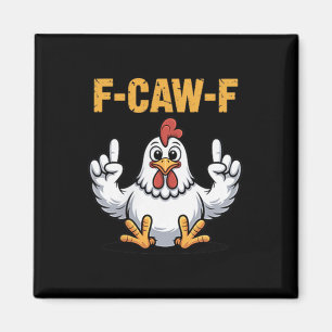 Aimant F-caw-f Drôle Drôle Humour de dessin de poulet Vib